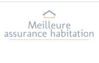 Meilleure assurance habitation en France